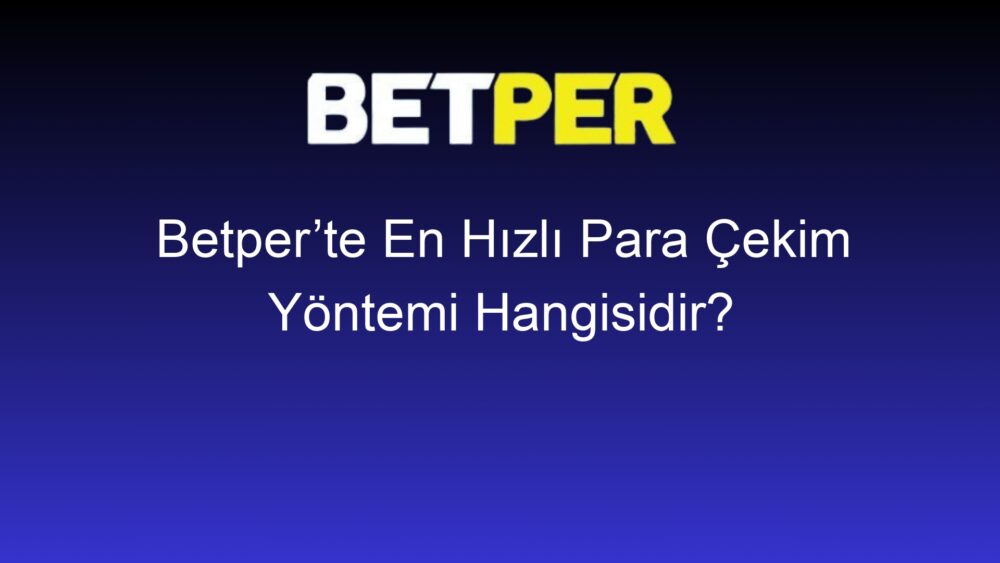 betperte en hizli para cekim yontemi hangisidir 477