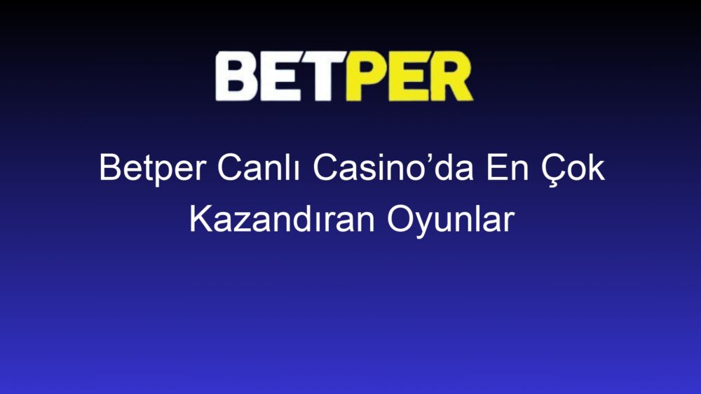 betper canli casinoda en cok kazandiran oyunlar 809