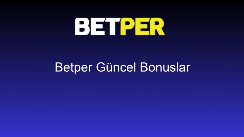 betper guncel bonuslar 681