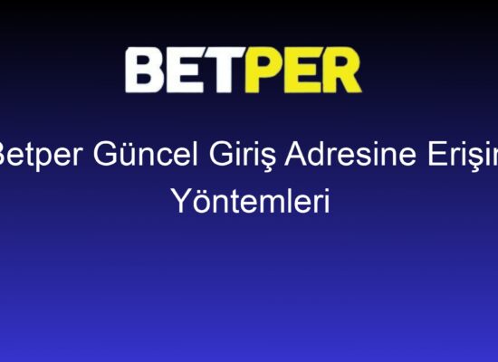 betper guncel giris adresine erisim yontemleri 770