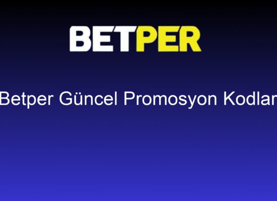 betper guncel promosyon kodlari 761