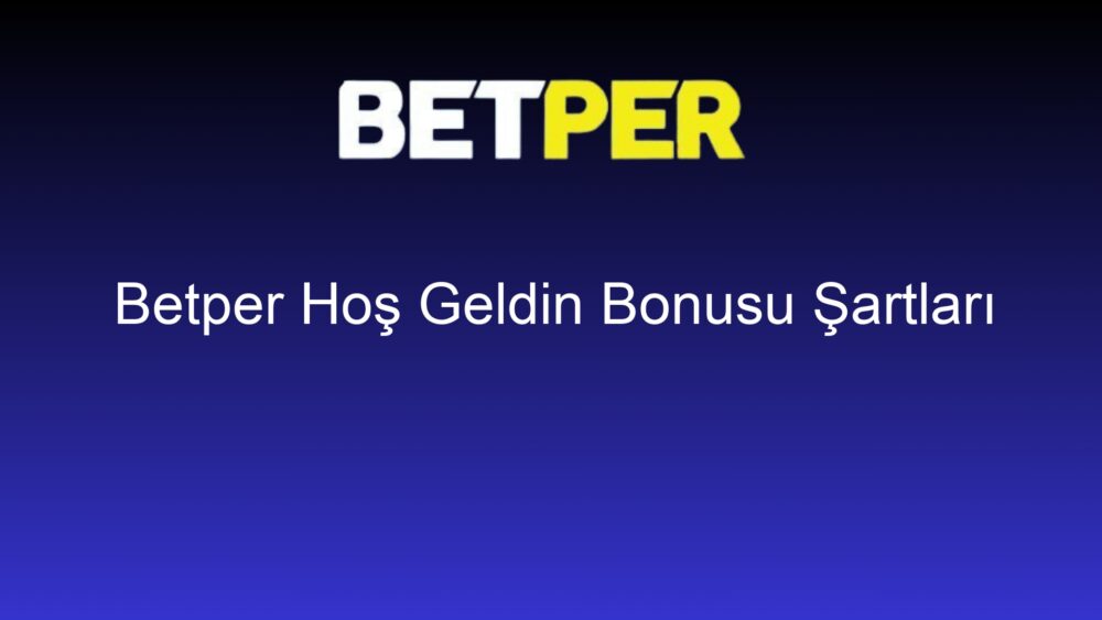 betper hos geldin bonusu sartlari 633