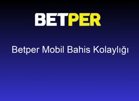 betper mobil bahis kolayligi 766