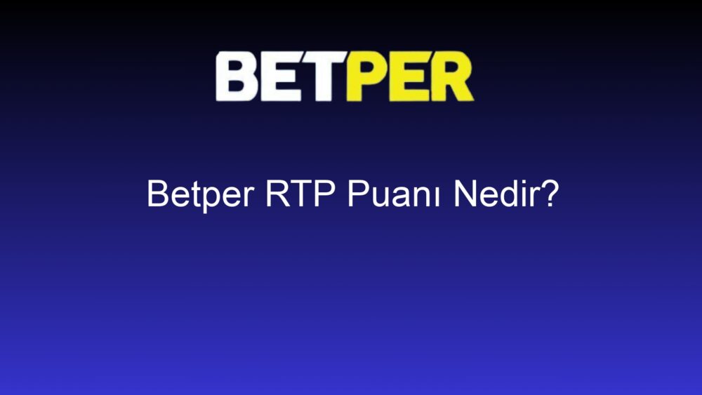 betper rtp puani nedir 646