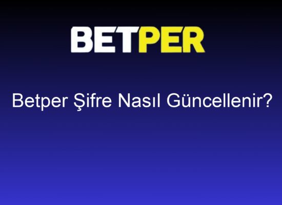 betper sifre nasil guncellenir 781