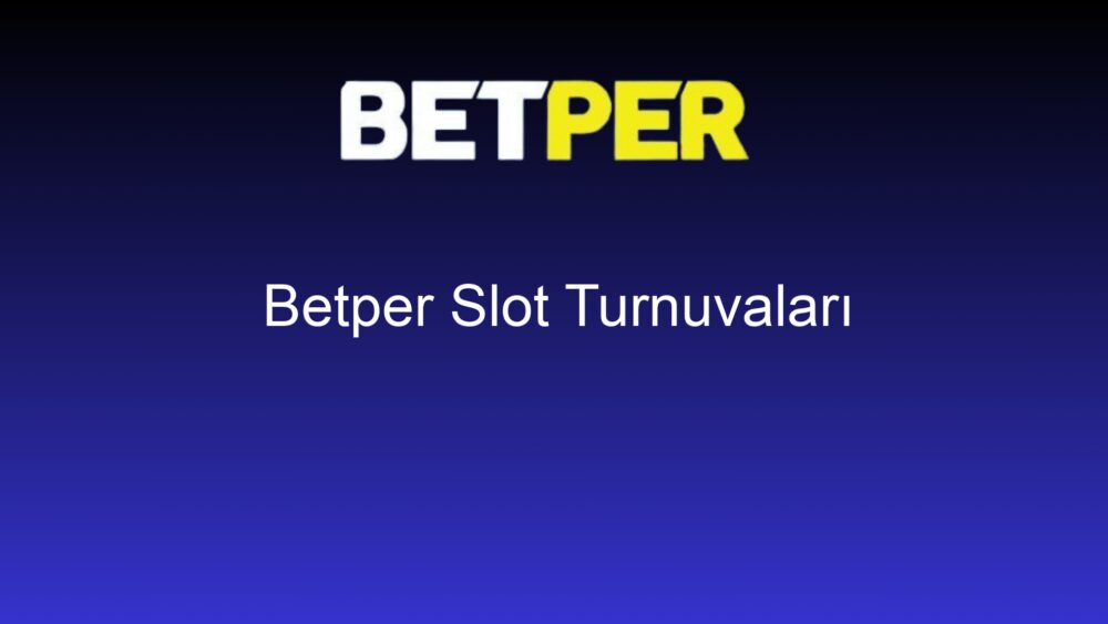 betper slot turnuvalari 803