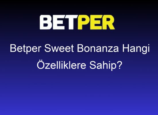 betper sweet bonanza hangi ozelliklere sahip 779