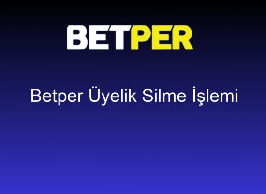 betper uyelik silme islemi 763