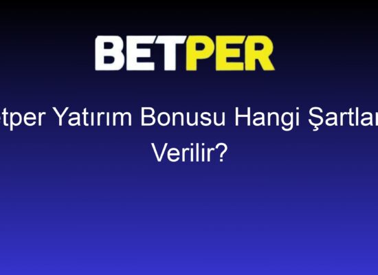 betper yatirim bonusu hangi sartlarda verilir 768