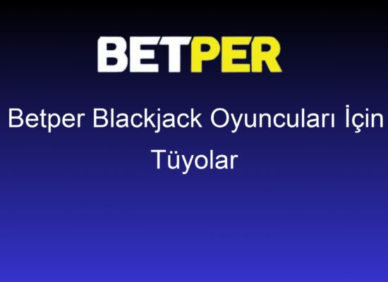 betper blackjack oyunculari icin tuyolar 1424
