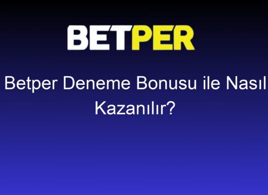 betper deneme bonusu ile nasil kazanilir 1438