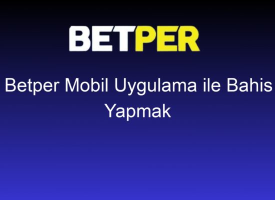 betper mobil uygulama ile bahis yapmak 1453