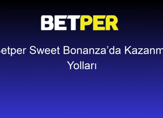 betper sweet bonanzada kazanma yollari 1426