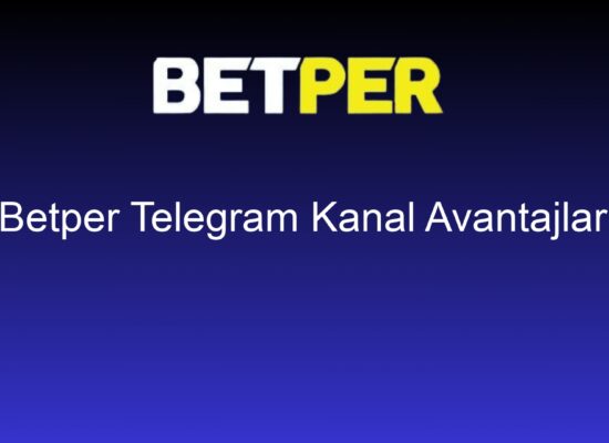 betper telegram kanal avantajlari 1425